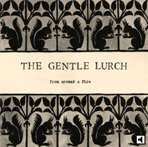 The Gentle Lurch