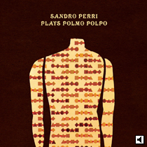 Sandro Perri Plays Polmo Polpo