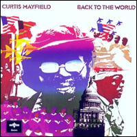 Curtis Mayfield Back To The World